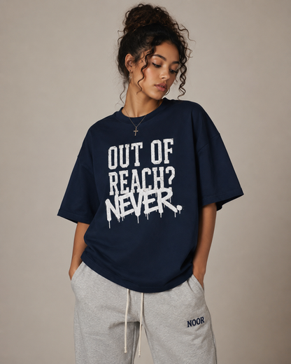 "Out of Reach? NEVER." Tee